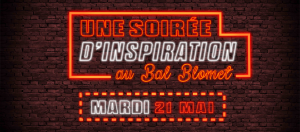 Lire la suite à propos de l’article Venez vivre une Soirée d’Inspiration au Bal Blomet le 21 mai !