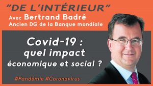 Lire la suite à propos de l’article Pandémie de coronavirus : quel impact économique et social ? De L’intérieur – Bertrand Badré